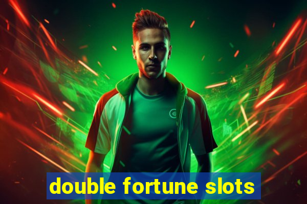 double fortune slots